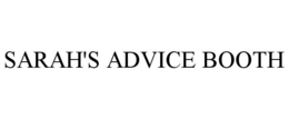 SARAH'S ADVICE BOOTH trademark