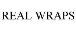 REAL WRAPS trademark