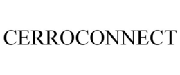 CERROCONNECT trademark