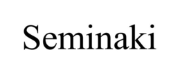 SEMINAKI trademark