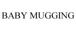 BABY MUGGING trademark