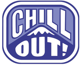 CHILL OUT! trademark