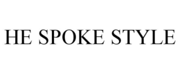 HE SPOKE STYLE trademark