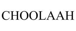 CHOOLAAH trademark