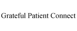 GRATEFUL PATIENT CONNECT trademark