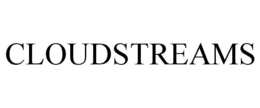 CLOUDSTREAMS trademark