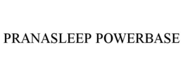 PRANASLEEP POWERBASE trademark