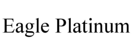 EAGLE PLATINUM trademark