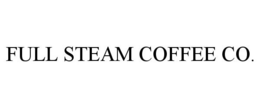 FULL STEAM COFFEE CO. trademark