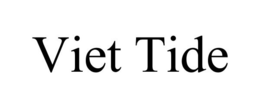 VIET TIDE trademark