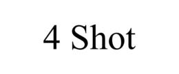 4 SHOT trademark
