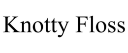KNOTTY FLOSS trademark