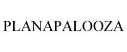 PLANAPALOOZA trademark