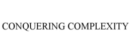 CONQUERING COMPLEXITY trademark