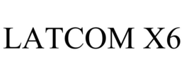 LATCOM X6 trademark
