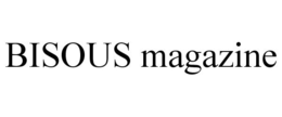 BISOUS MAGAZINE trademark