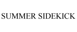 SUMMER SIDEKICK trademark