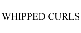 WHIPPED CURLS trademark
