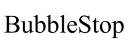 BUBBLESTOP trademark