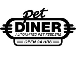 PET DINER AUTOMATED PET FEEDERS OPEN 24 HRS trademark