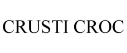 CRUSTI CROC trademark