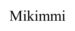 MIKIMMI trademark