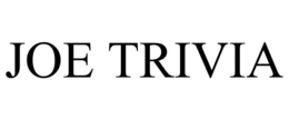JOE TRIVIA trademark