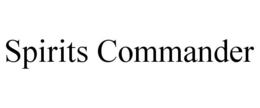 SPIRITS COMMANDER trademark