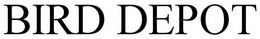 BIRD DEPOT trademark