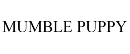 MUMBLE PUPPY trademark