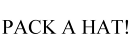 PACK A HAT! trademark
