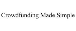 CROWDFUNDING MADE SIMPLE trademark