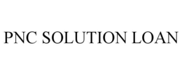 PNC SOLUTION LOAN trademark