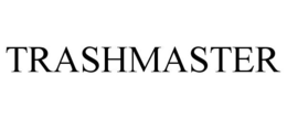TRASHMASTER trademark