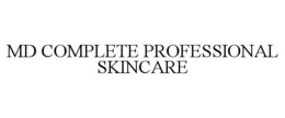 MD COMPLETE PROFESSIONAL SKINCARE trademark
