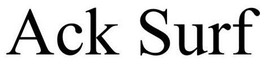 ACK SURF trademark