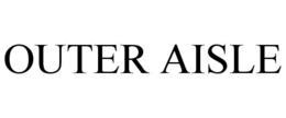 OUTER AISLE trademark