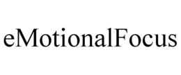 EMOTIONALFOCUS trademark
