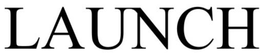 LAUNCH trademark