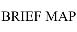 BRIEF MAP trademark