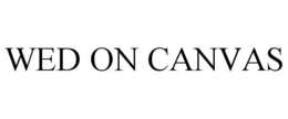 WED ON CANVAS trademark