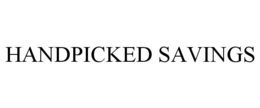 HANDPICKED SAVINGS trademark
