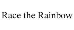 RACE THE RAINBOW trademark