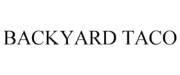 BACKYARD TACO trademark