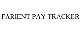 FARIENT PAY TRACKER trademark