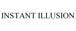 INSTANT ILLUSION trademark