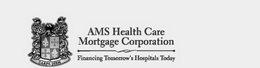 AMS HEALTH CARE MORTGAGE CORPORATION FINANCING TOMORROW'S HOSPITALS TODAY CARPE DIEM trademark