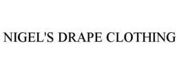 NIGEL'S DRAPE CLOTHING trademark