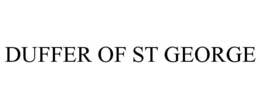 DUFFER OF ST GEORGE trademark