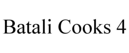 BATALI COOKS 4 trademark